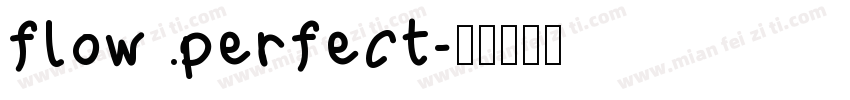 flow perfect字体转换